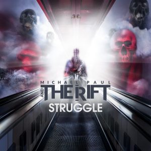 "Struggle" by Michael Paul and the Rift