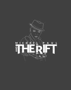 Michael Paul and the Rift
